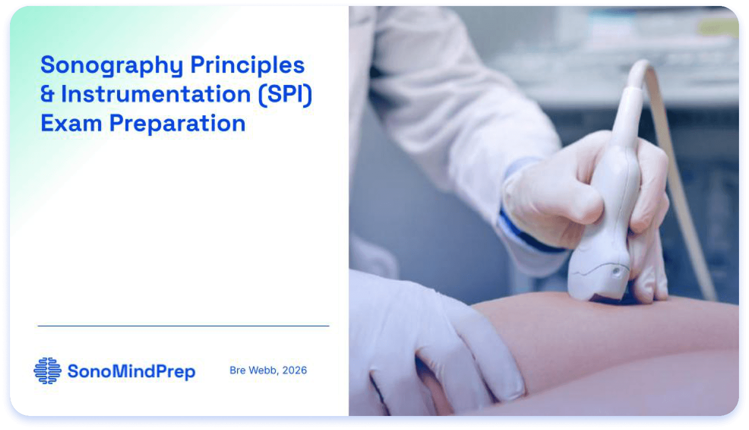 Sonography Principles and Instrumentation SPI exam preparation preview